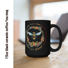 Load image into Gallery viewer, Bee Something Mug - Nature Coffee Mug
