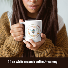 Load image into Gallery viewer, Bee Something Mug - Nature Coffee Mug
